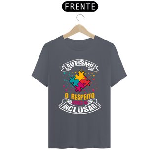 T-shirt - autismo (Autismo, o respeito começa na inclusão)