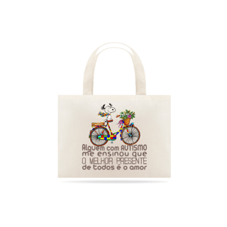 Eco Bag (alguém com autismo me ensinou...)