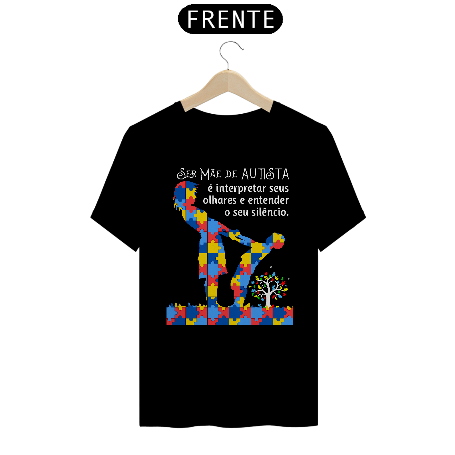 T-shirt - Ser mãe de autista é...