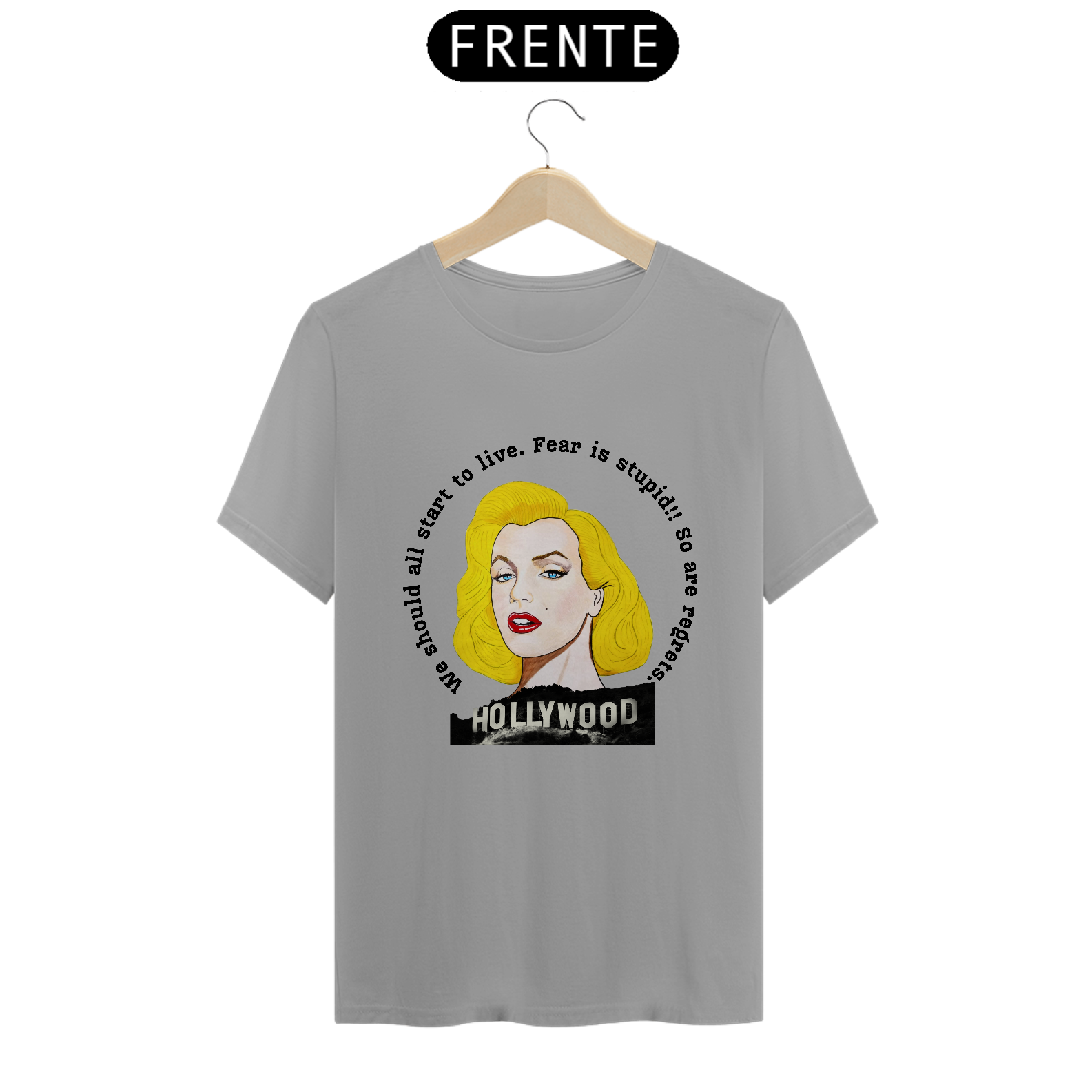 Nome do produto: Camiseta Exclusiva - Marilyn Fear is Stupid - Cores claras