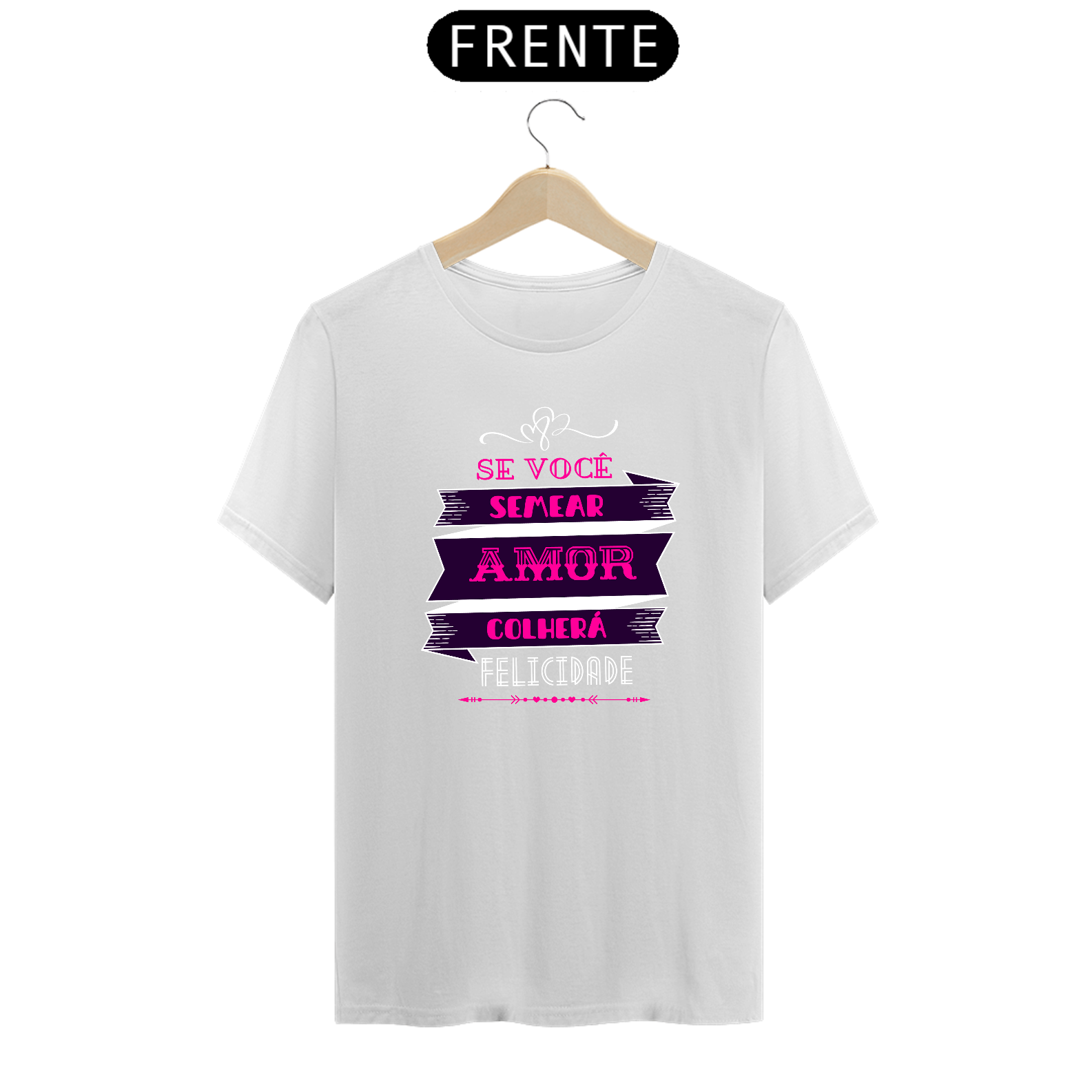 Nome do produto: CAMISA SEMEIE AMOR