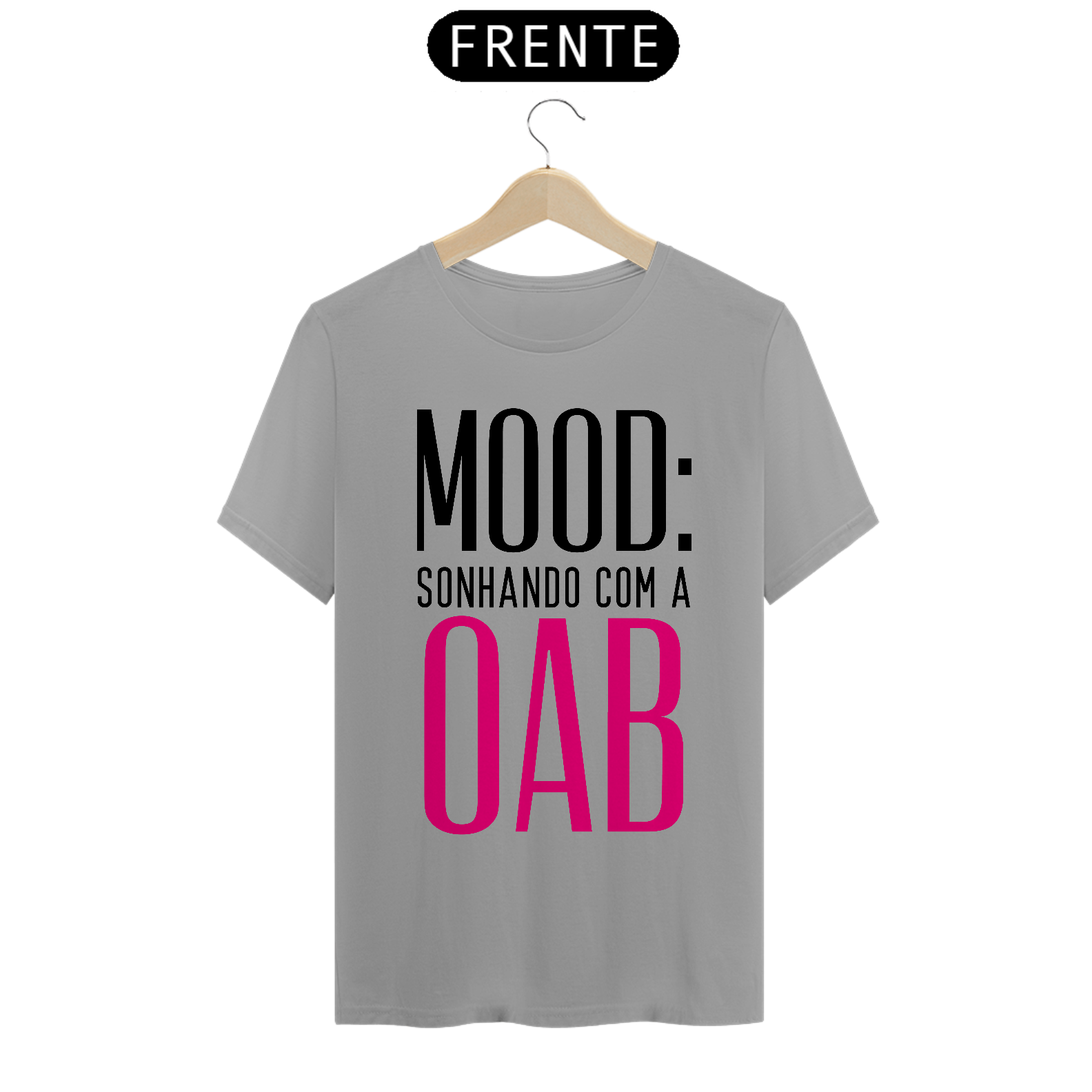 Camiseta: Sonhando com a OAB