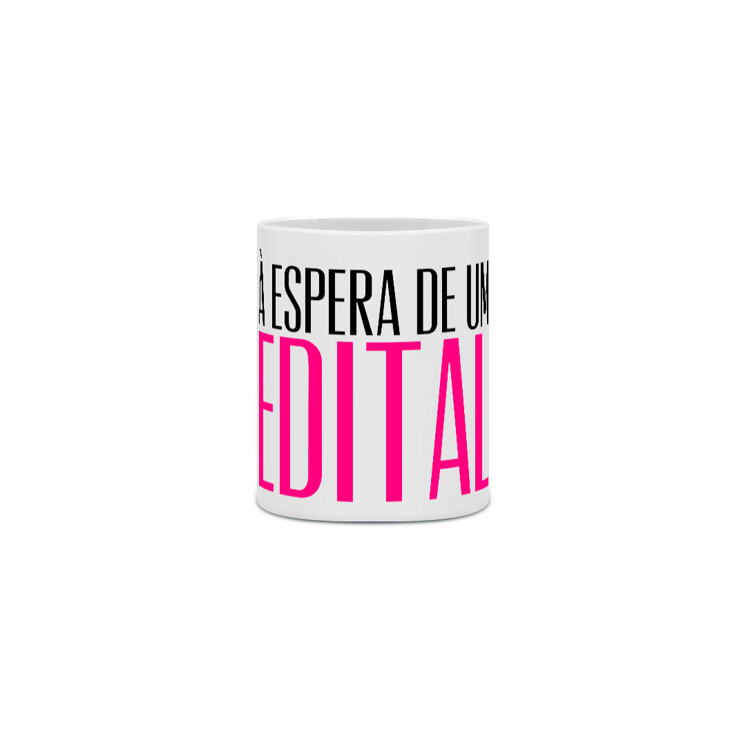 Caneca: À Espera de Um Edital