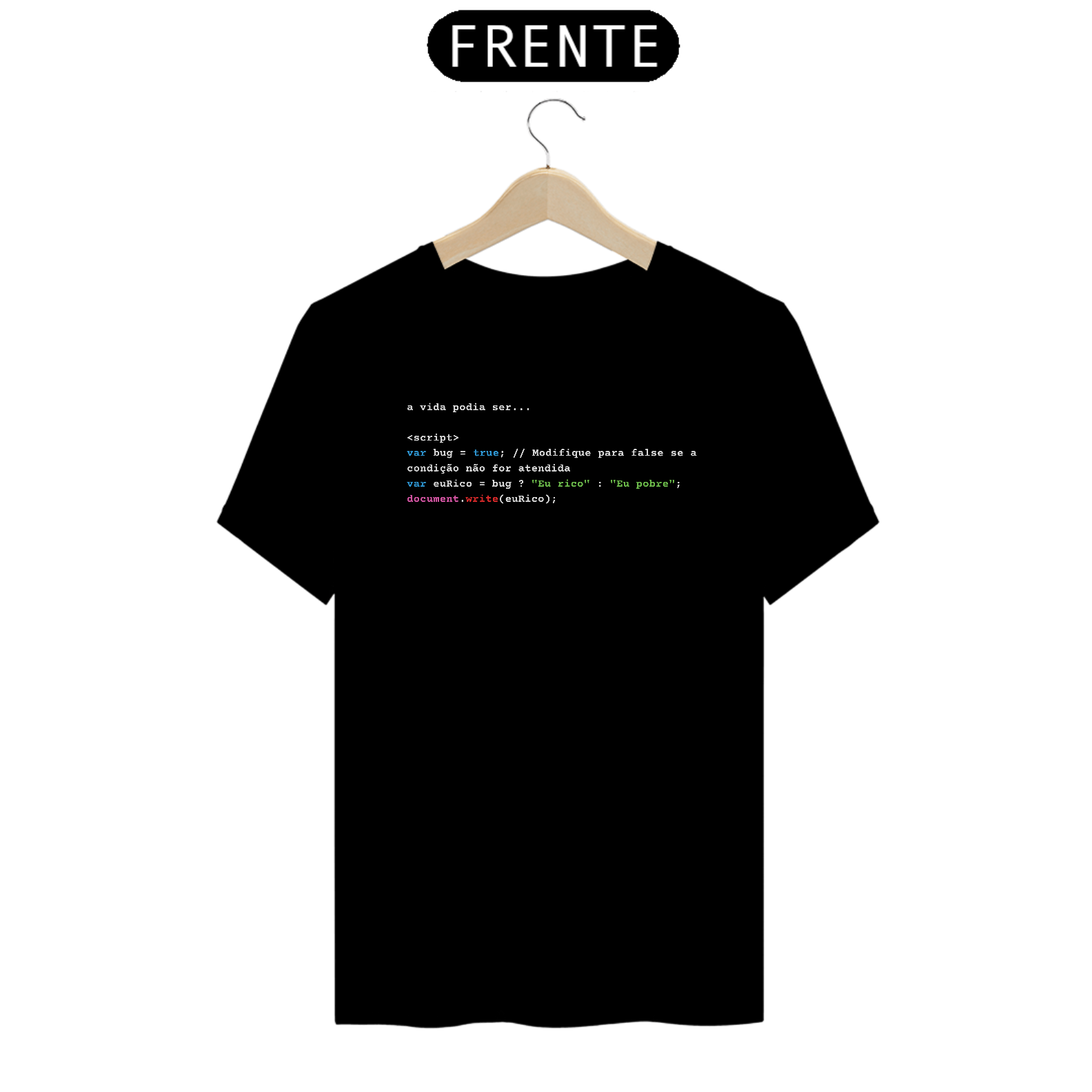 Nome do produto: Camiseta [tecnologia] {cores diversas} - frente - bug = true