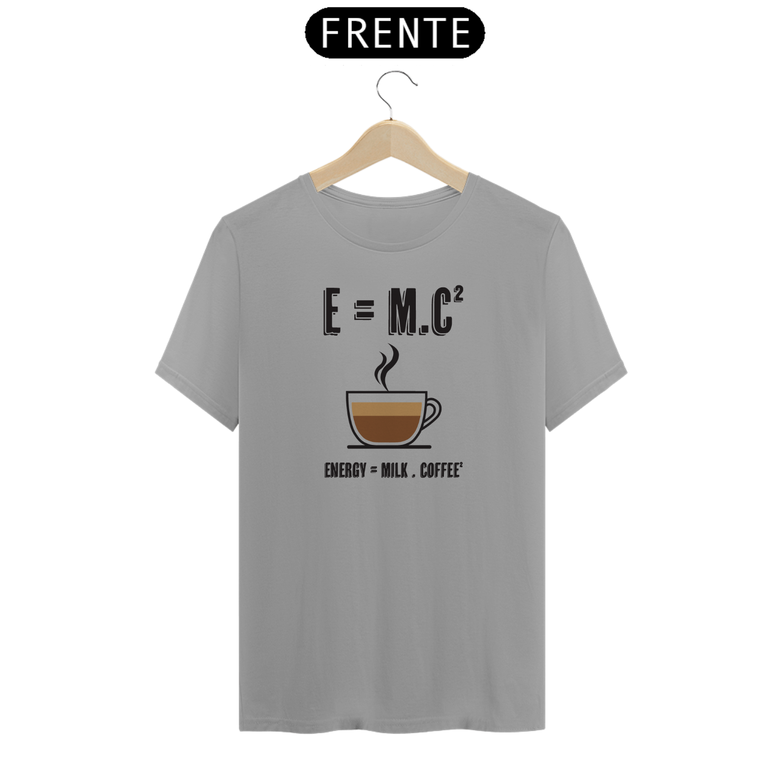 Nome do produto: E=mc2 - Energy = milk . coffee (cores claras)