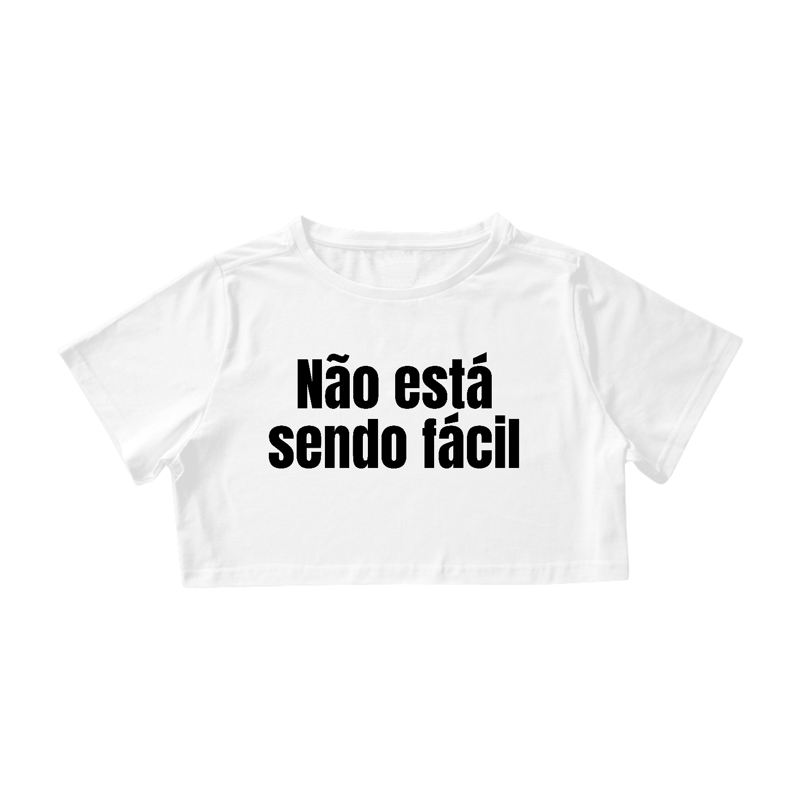 Nome do produto: Não Está Sendo Fácil Branco | Cropped