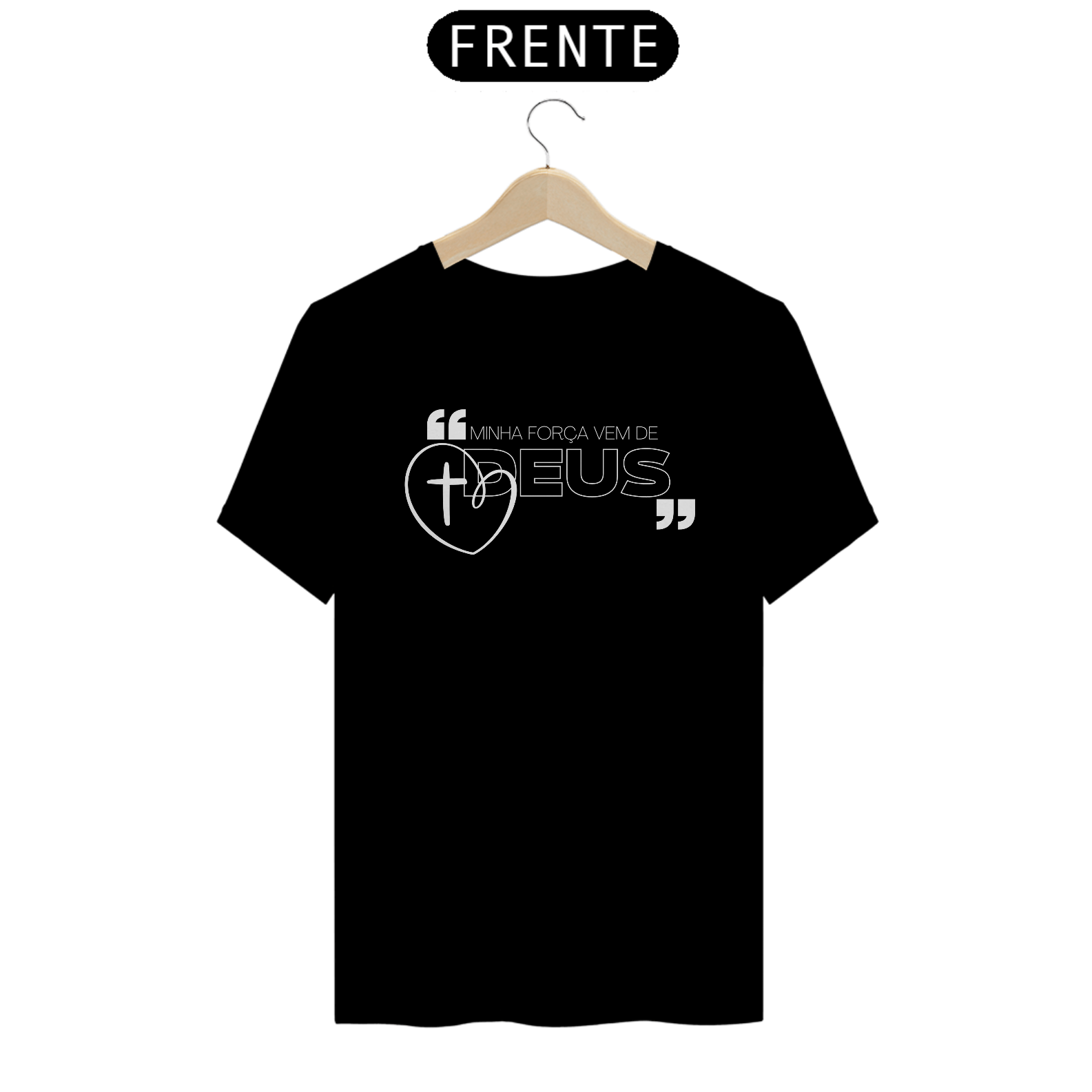 Nome do produto: Camisa Minha Força Vem de Deus 
