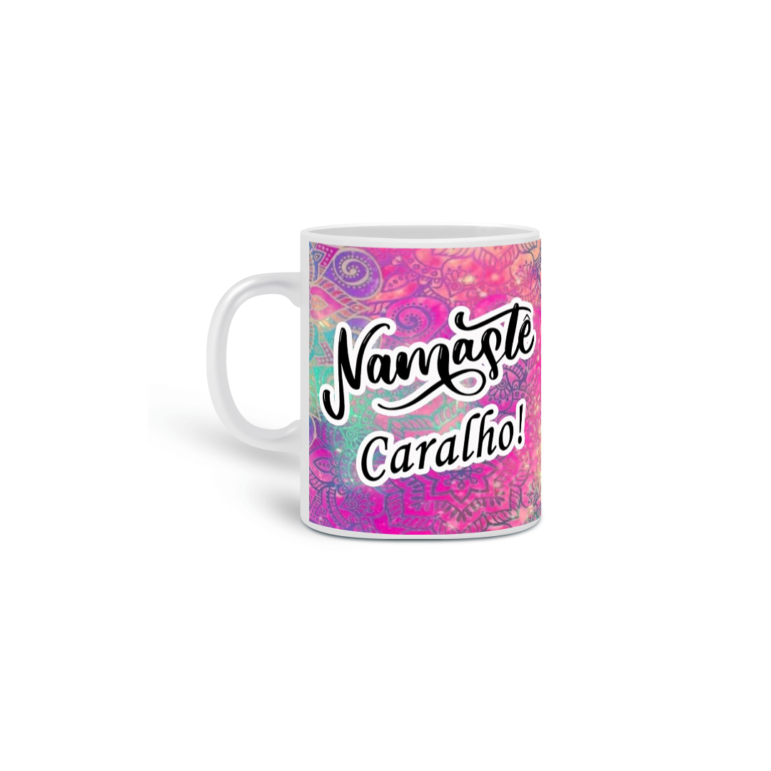 Nome do produto: Caneca Namaste C*ralho