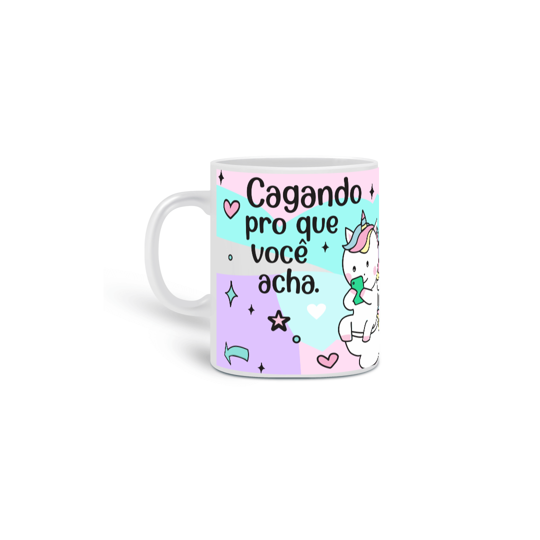 Nome do produto: Caneca C*agando pra Você