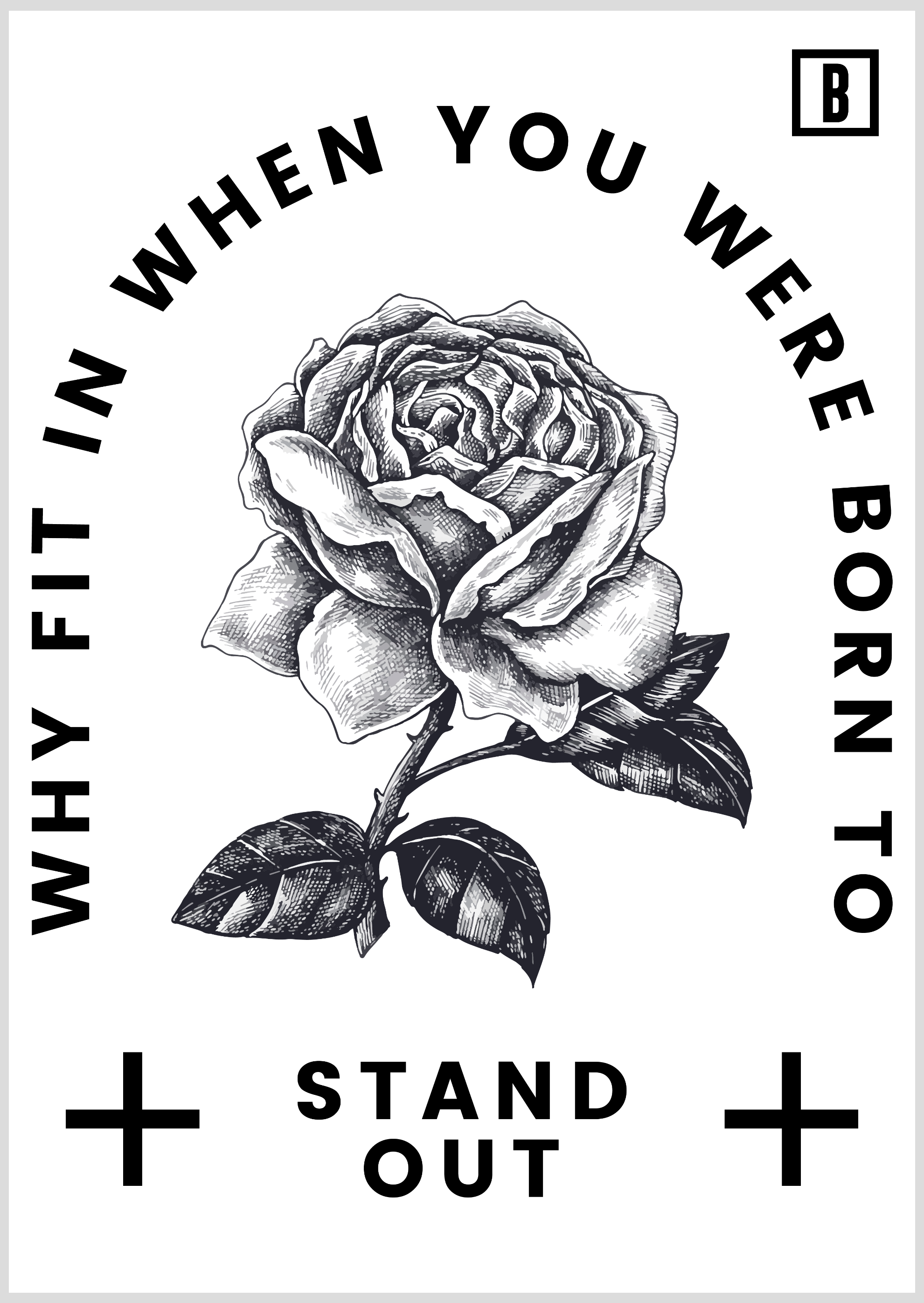 Nome do produto: POSTER |  DESIGN: WHY FIT IN WHEN YOU WERE BORN TO STANDOUT