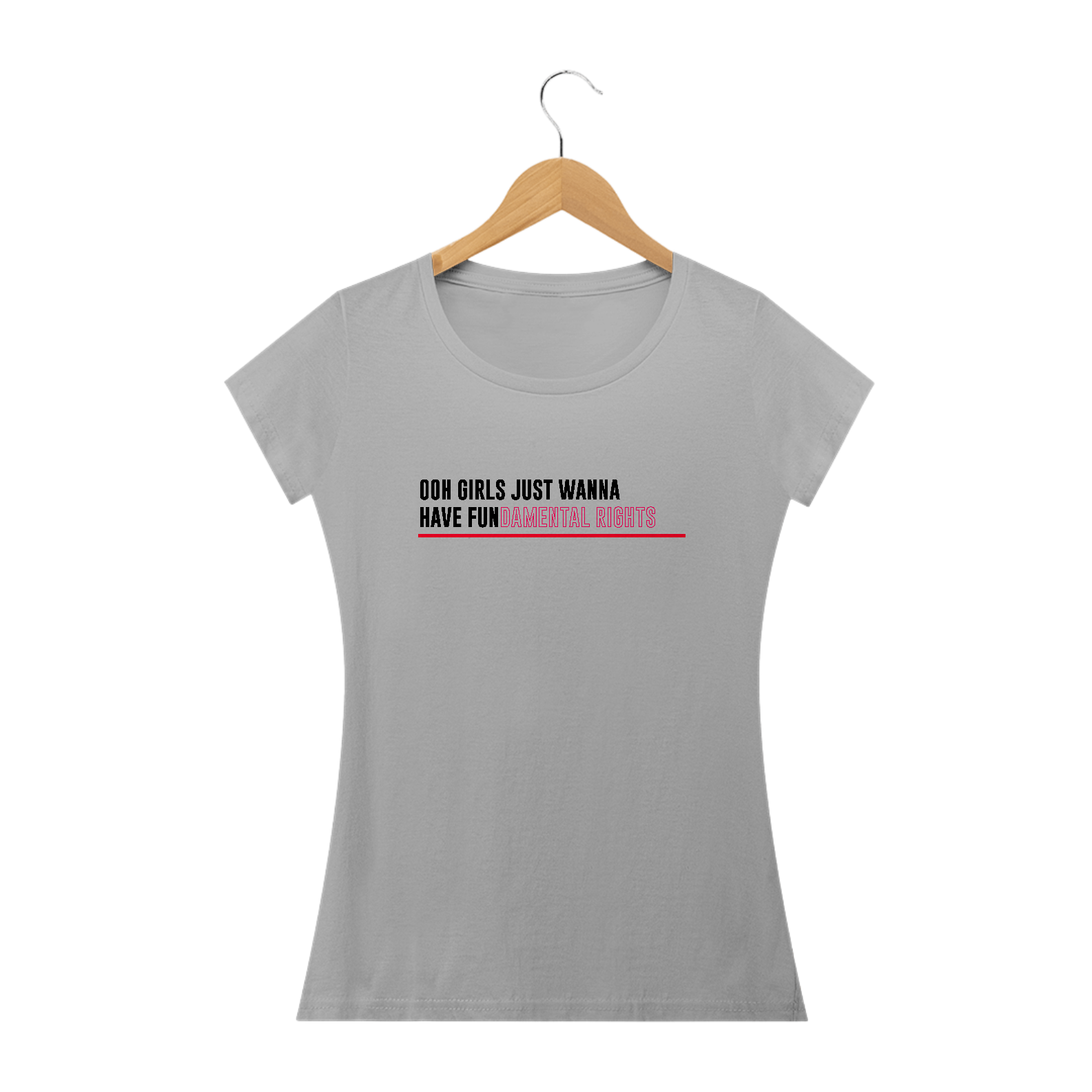Nome do produto: Ooh girls just wanna have fun(damental rights) [camiseta branca ou cinza)