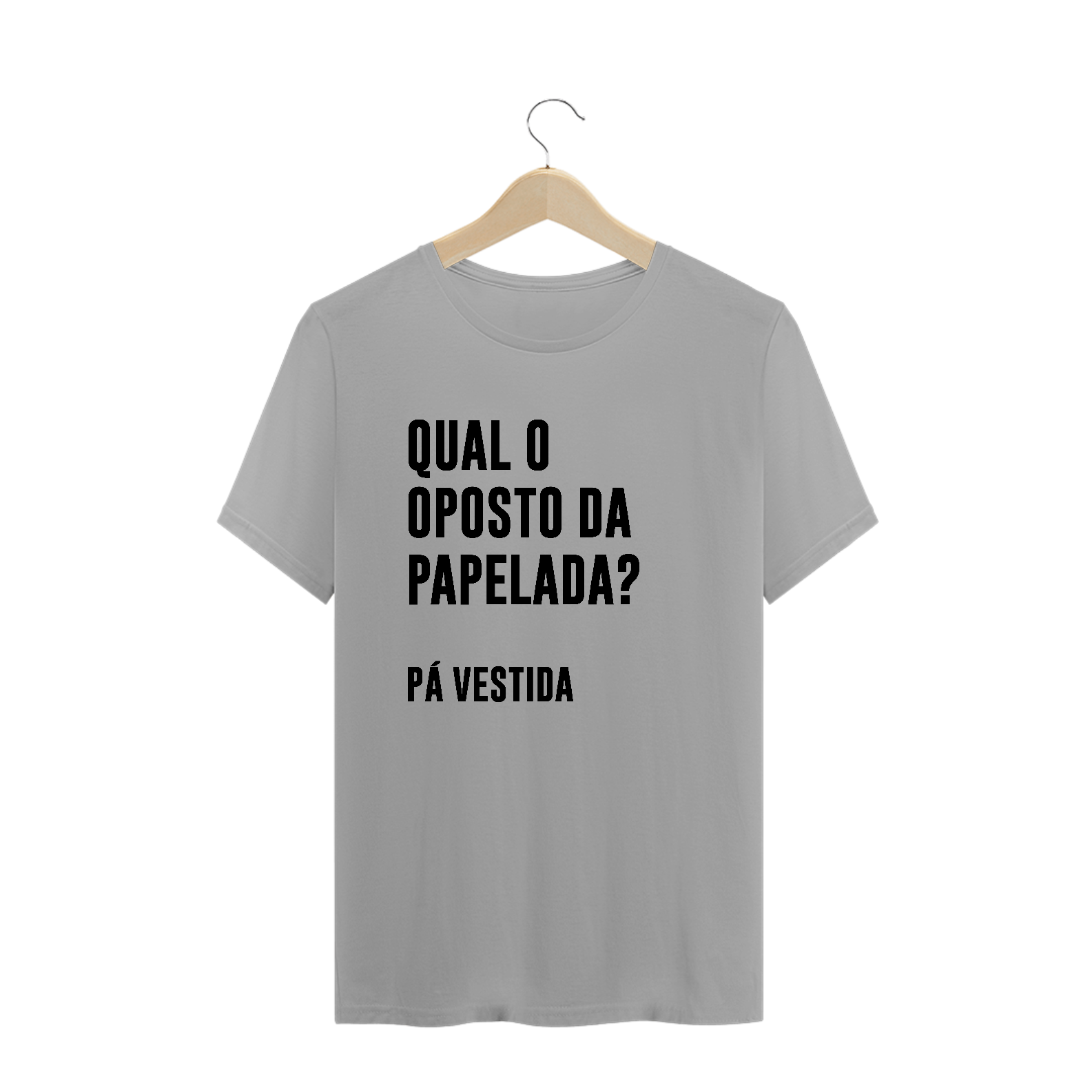Nome do produto: Oposto da papelada (camiseta branca ou cinza)