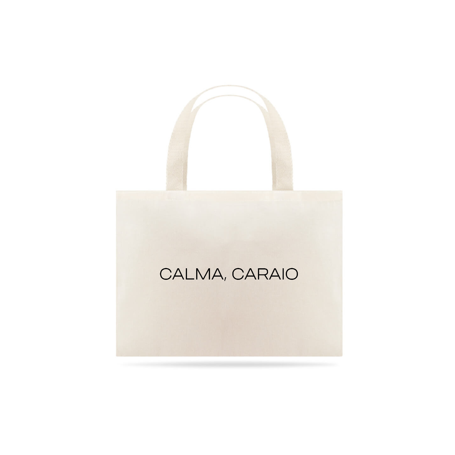 Nome do produto: Calma caraio (sacola ecológica)