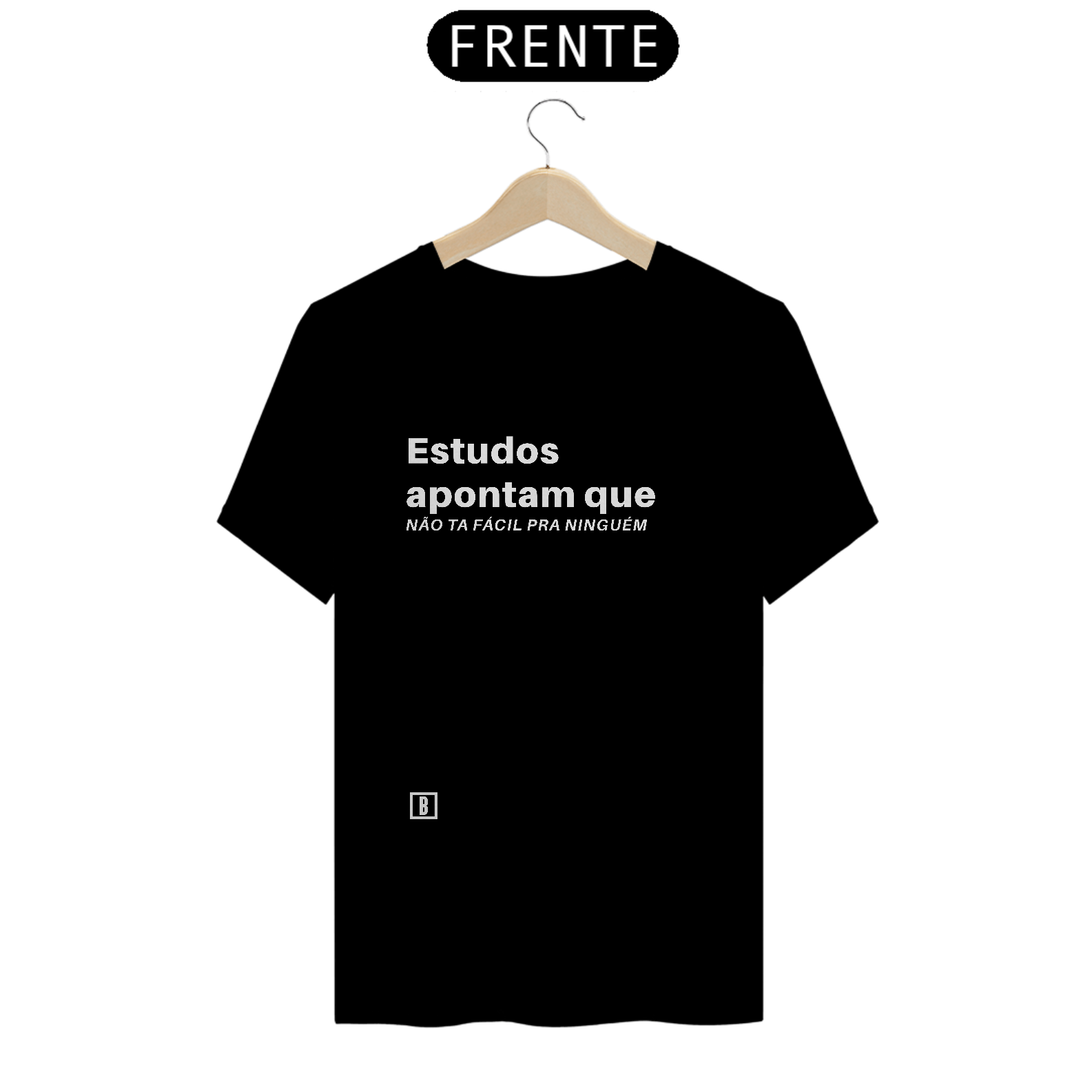Nome do produto: Estudos apontam que não ta fácil pra ninguém | Camiseta