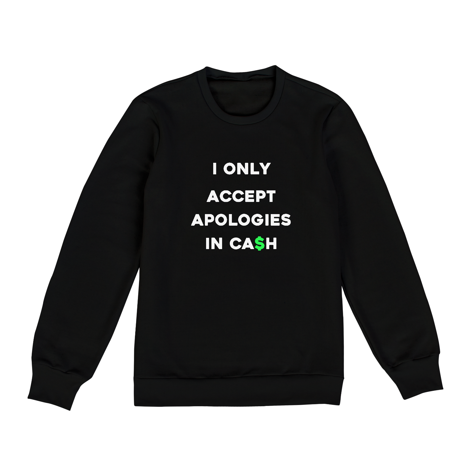 Nome do produto: I only accept apologies in cash (moletom fechado unissex preto)
