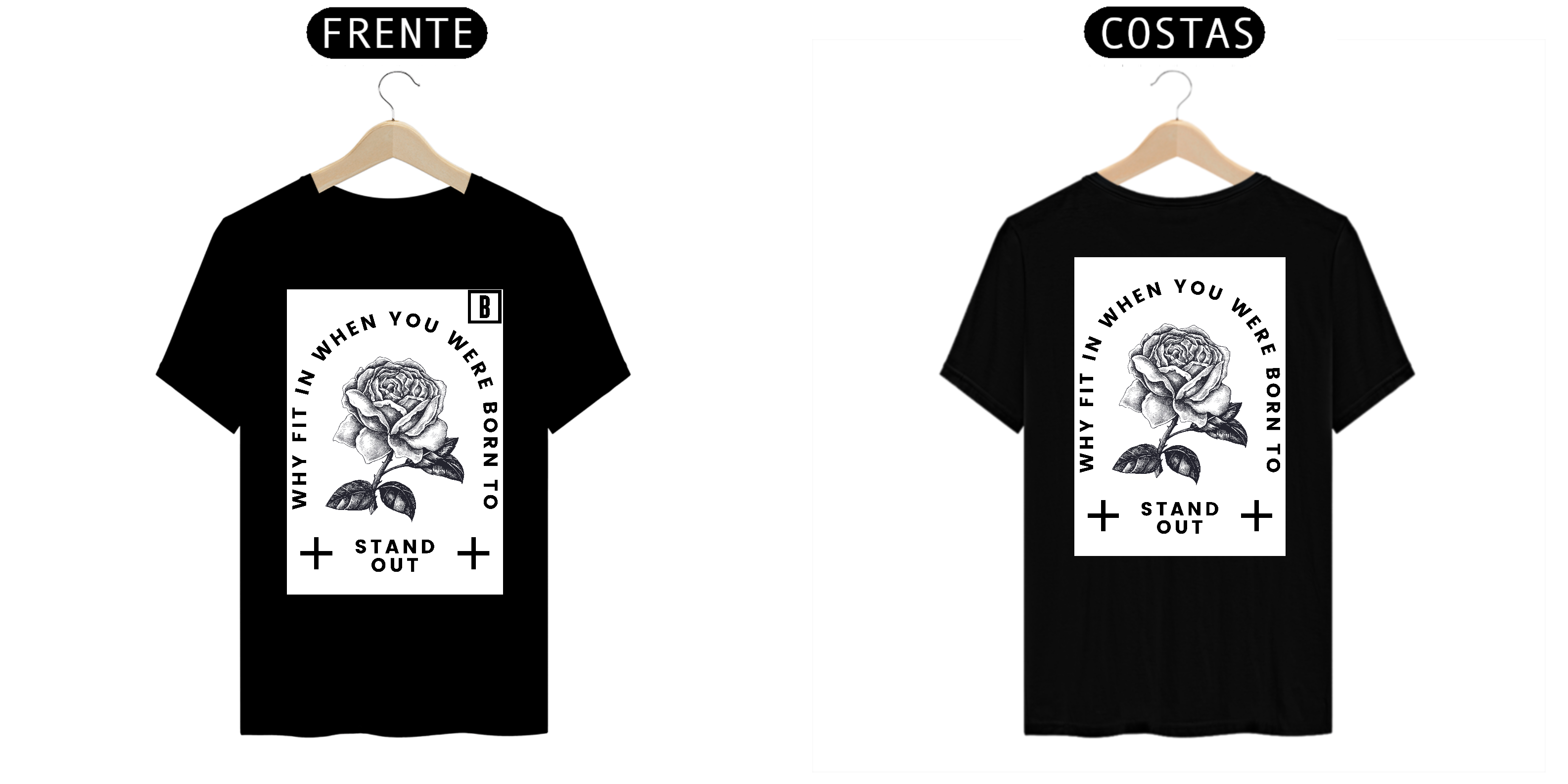 Nome do produto: CAMISETA | ESTAMPADA FRENTE E VERSO | WHY FIT UB WHEN YOU WERE BORN TO STAND OUT