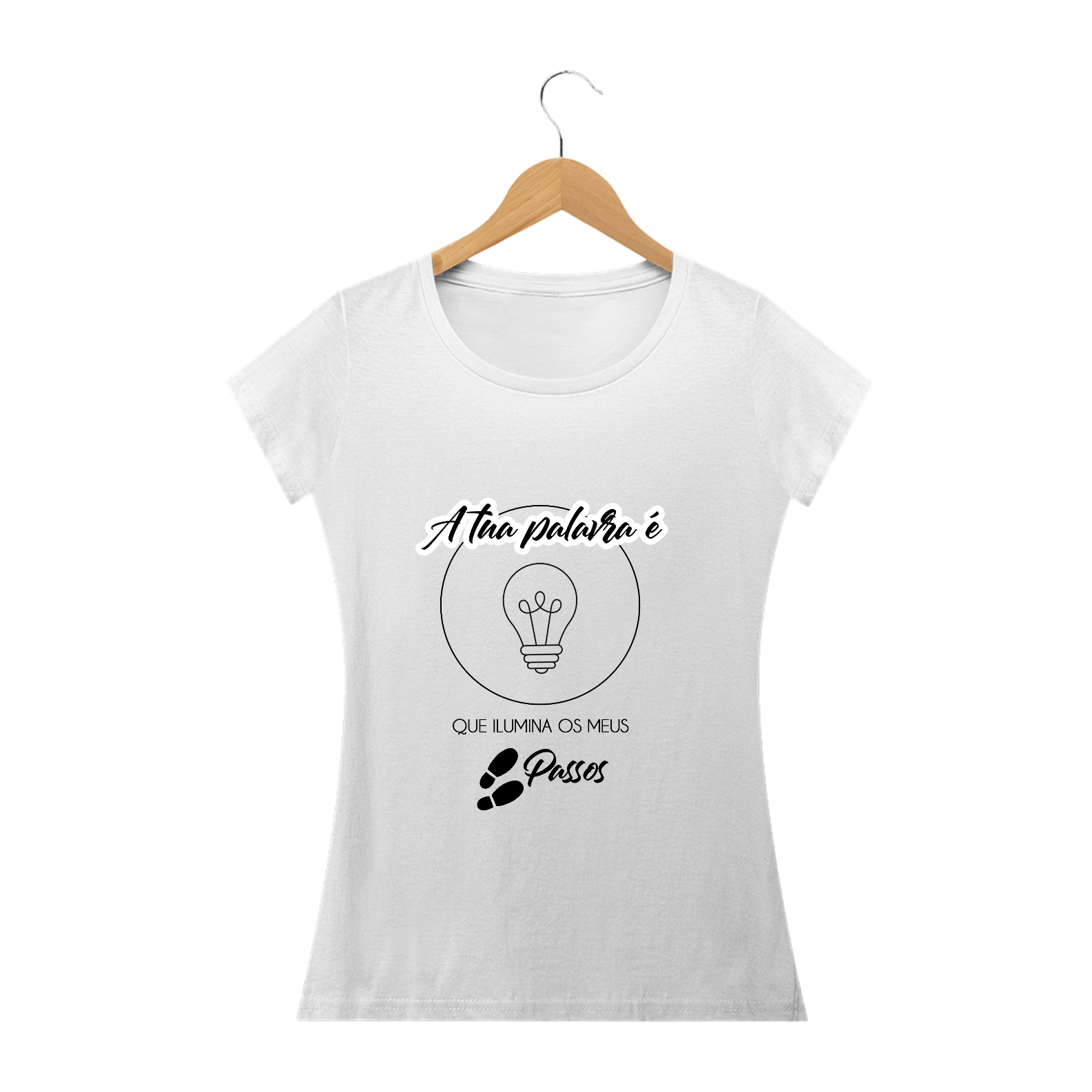 Nome do produto: A tua palavra é lâmpada que ilumina meus passos- FEM