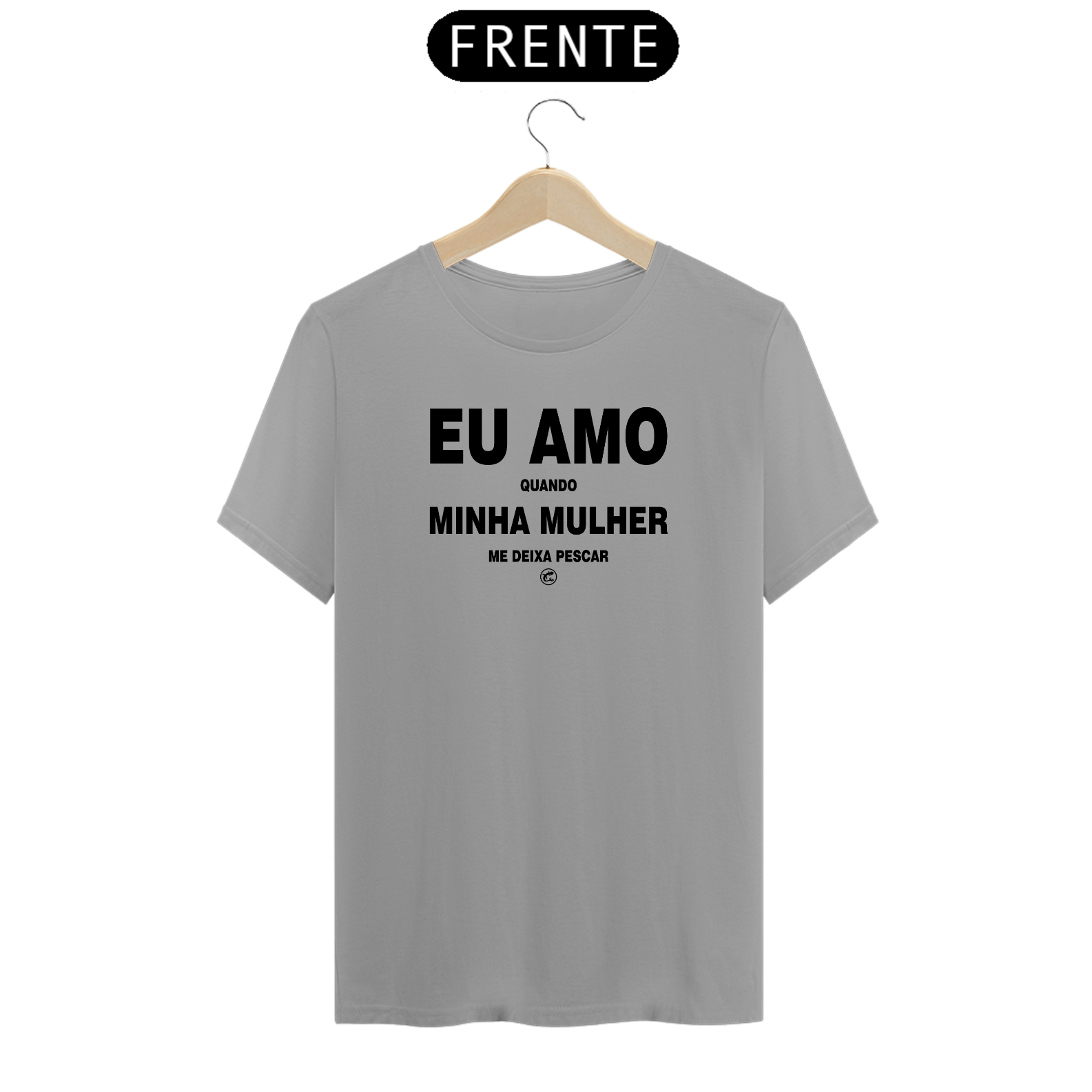 Camiseta Eu amo quando minha mulher me deixa pescar