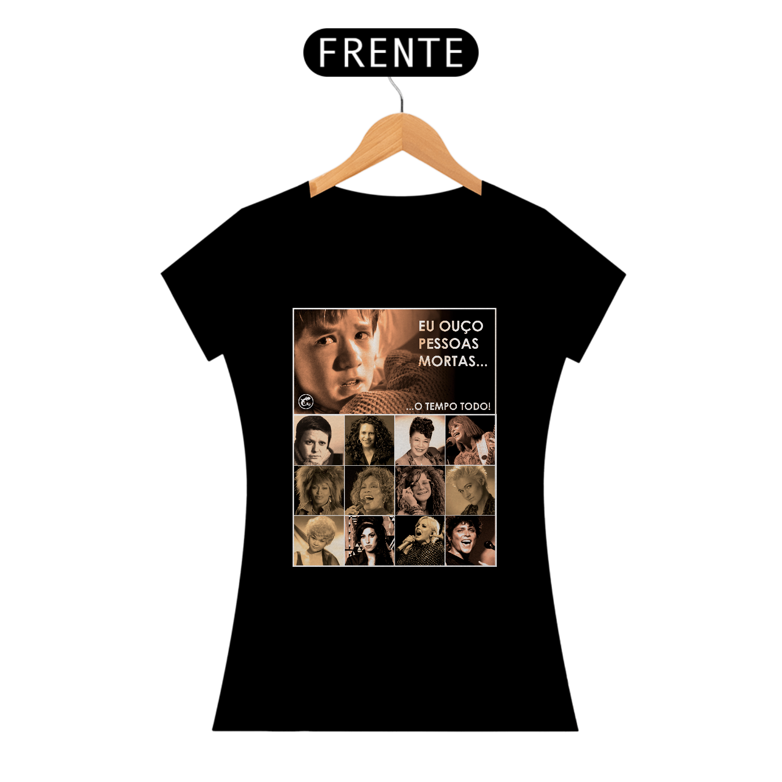 Camiseta Baby Look Eu ouço pessoas mortas..Versão 19