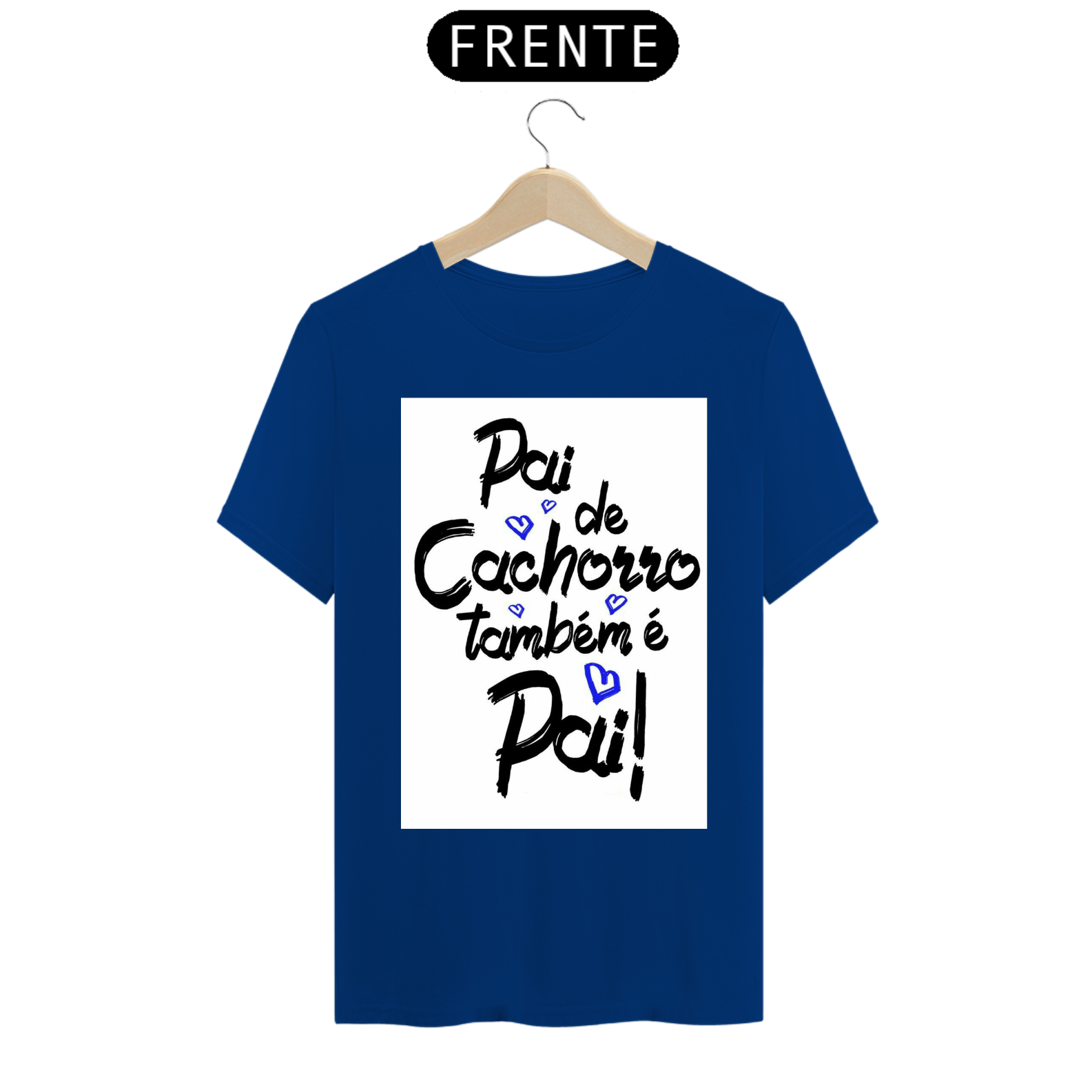 Nome do produto: CAMISA PAI DE CACHORRO TAMBÉM É PAI