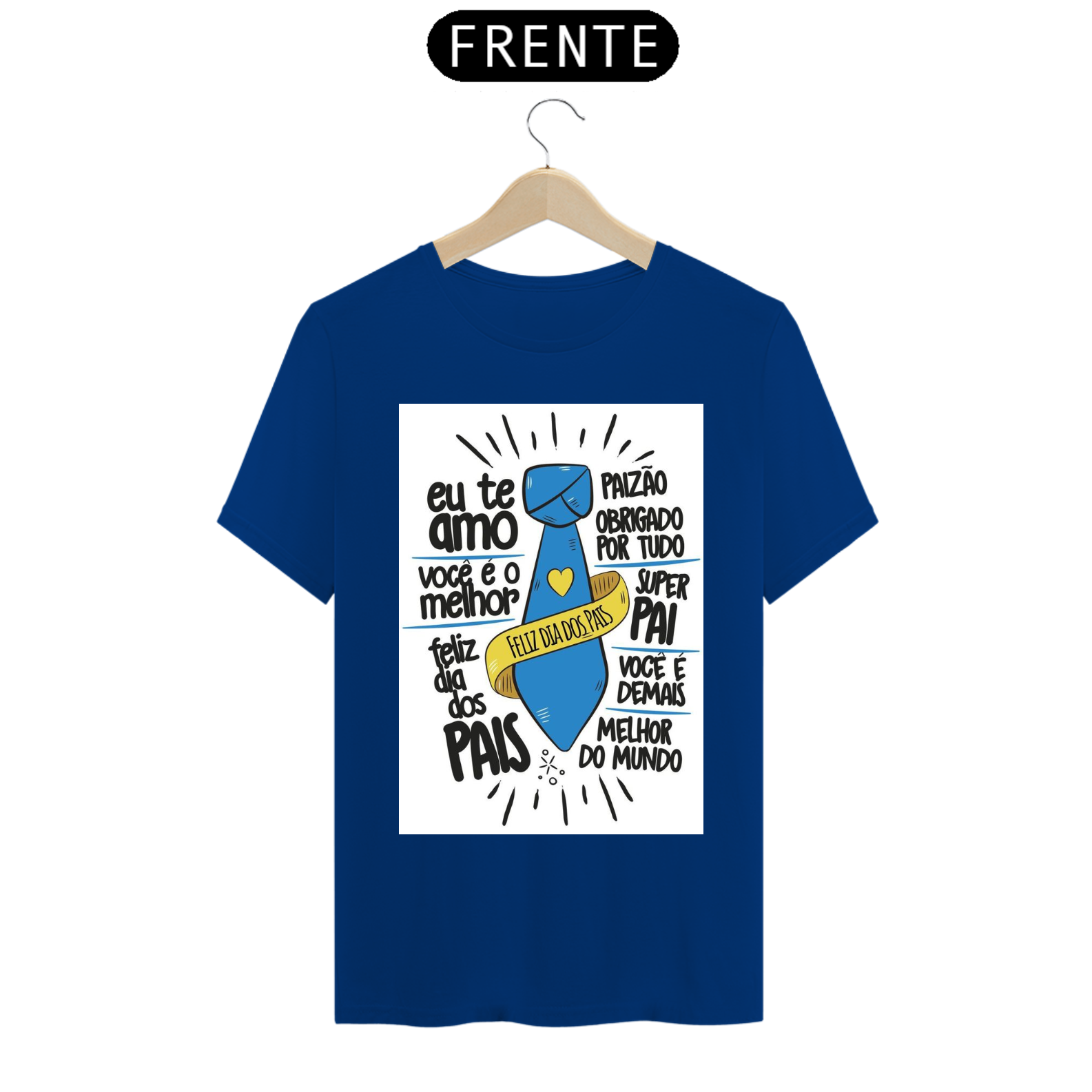 Nome do produto: CAMISA DIA DOS PAIS E02