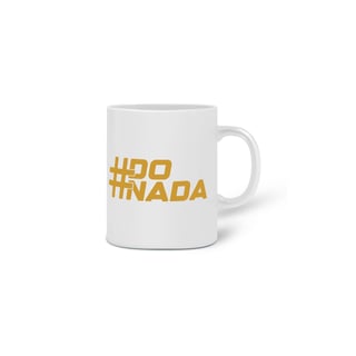 Caneca SixCore #DoNada