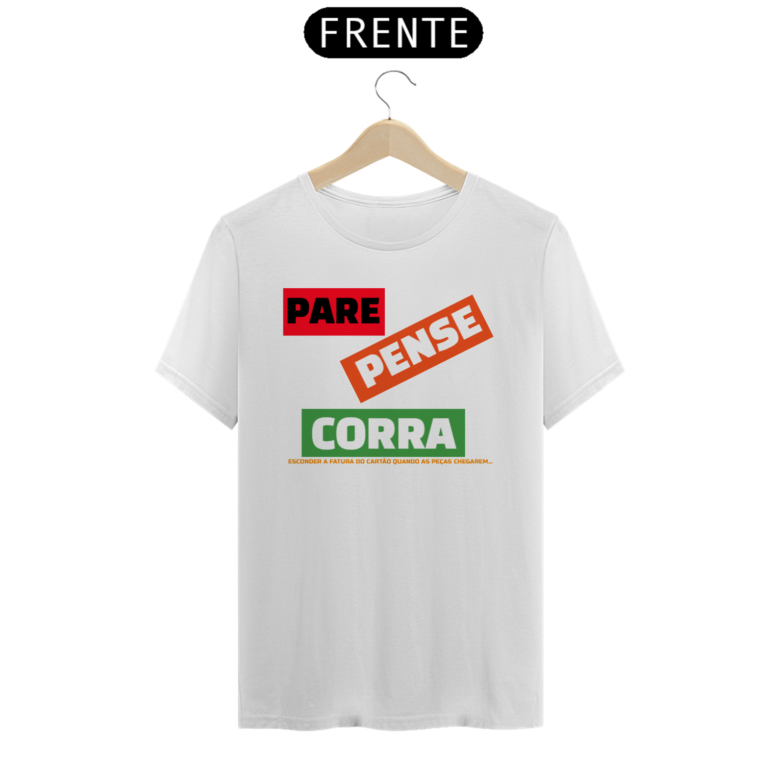 Pare, Pense, Corra...