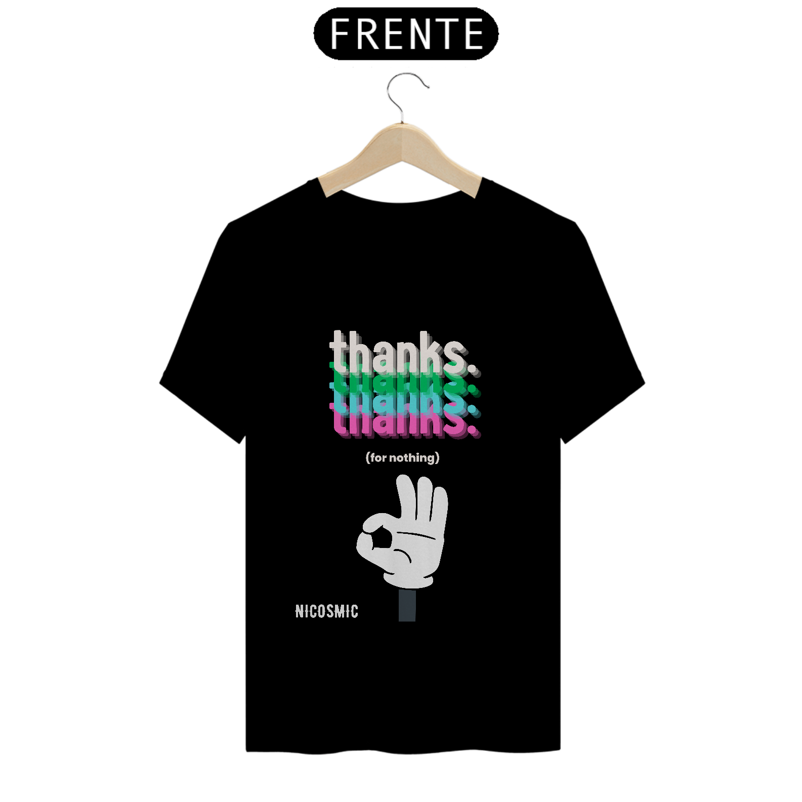 Nome do produto: Camiseta Thanks for Nothing