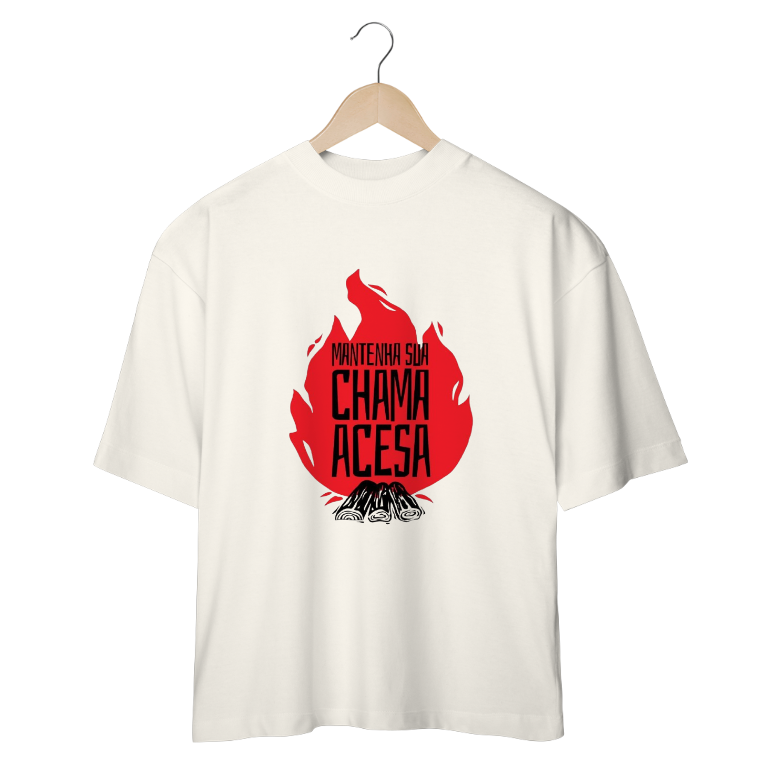 Oversized Mantenha Chama Acesa