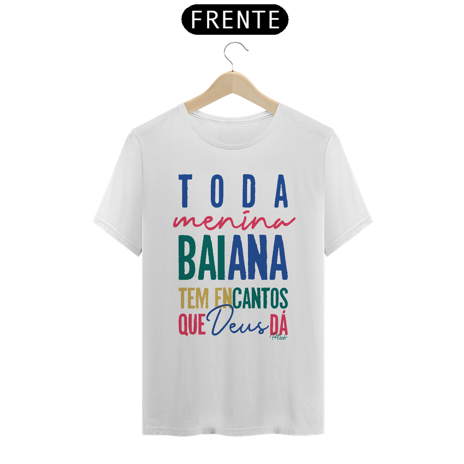 Nome do produto: CAMISETA MENINA BAIANA - QUALITY