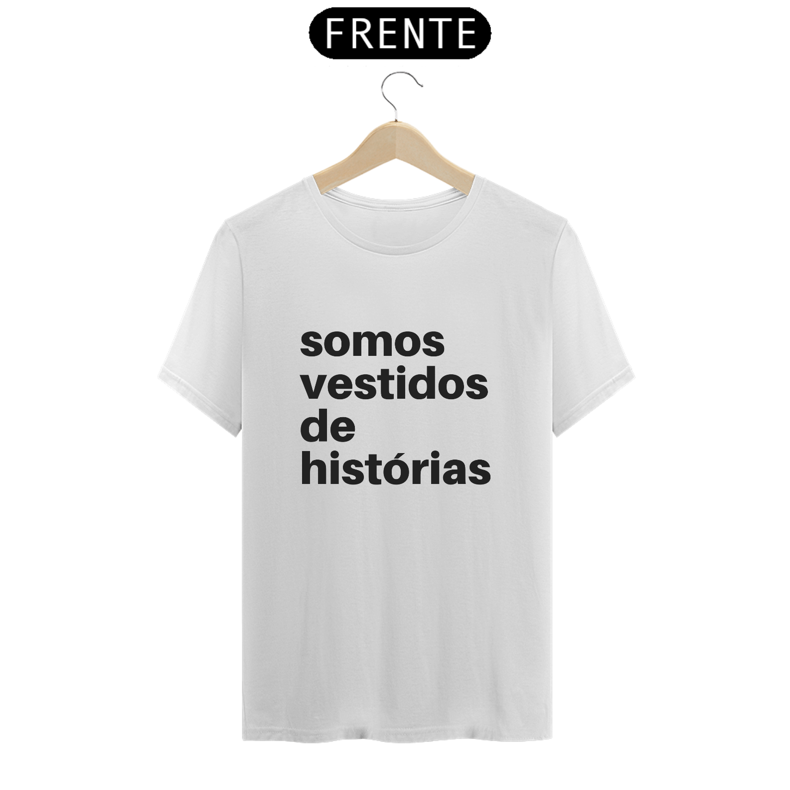 Nome do produto: Somos Vestidos de Histórias - Branca