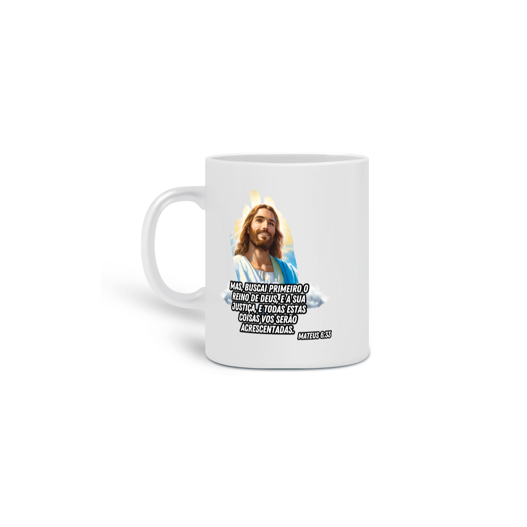 Nome do produto: Caneca Mateus 6:33 Personalizado