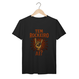 CAMISETA - TEM ROCKEIRO AÍ