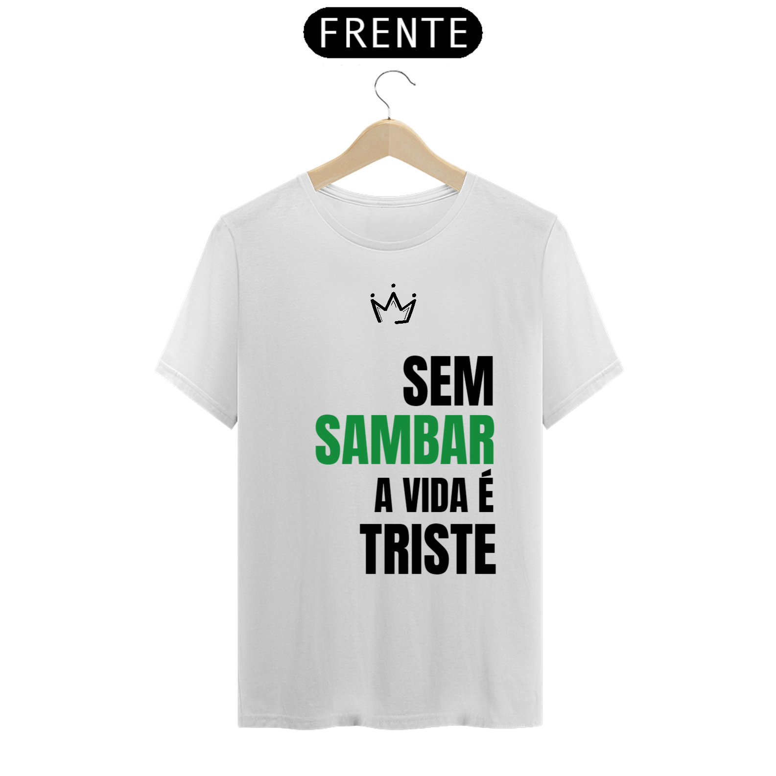 Nome do produto: Camiseta Sem Samba Negrosim