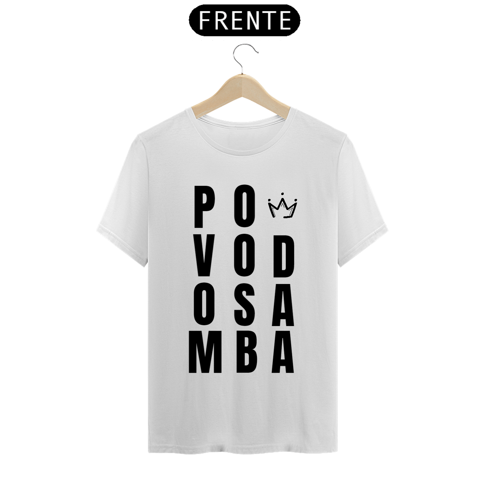 Nome do produto: Camiseta Povo Do Samba Negrosim