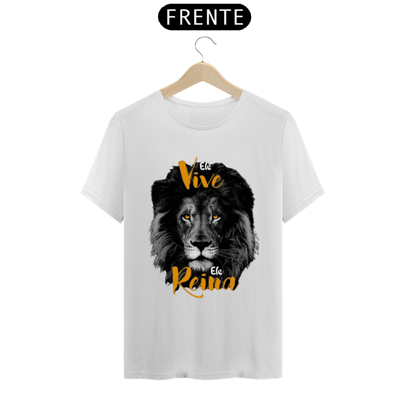 Nome do produto: T-Shirt Classic - Ele Vive Ele Reina