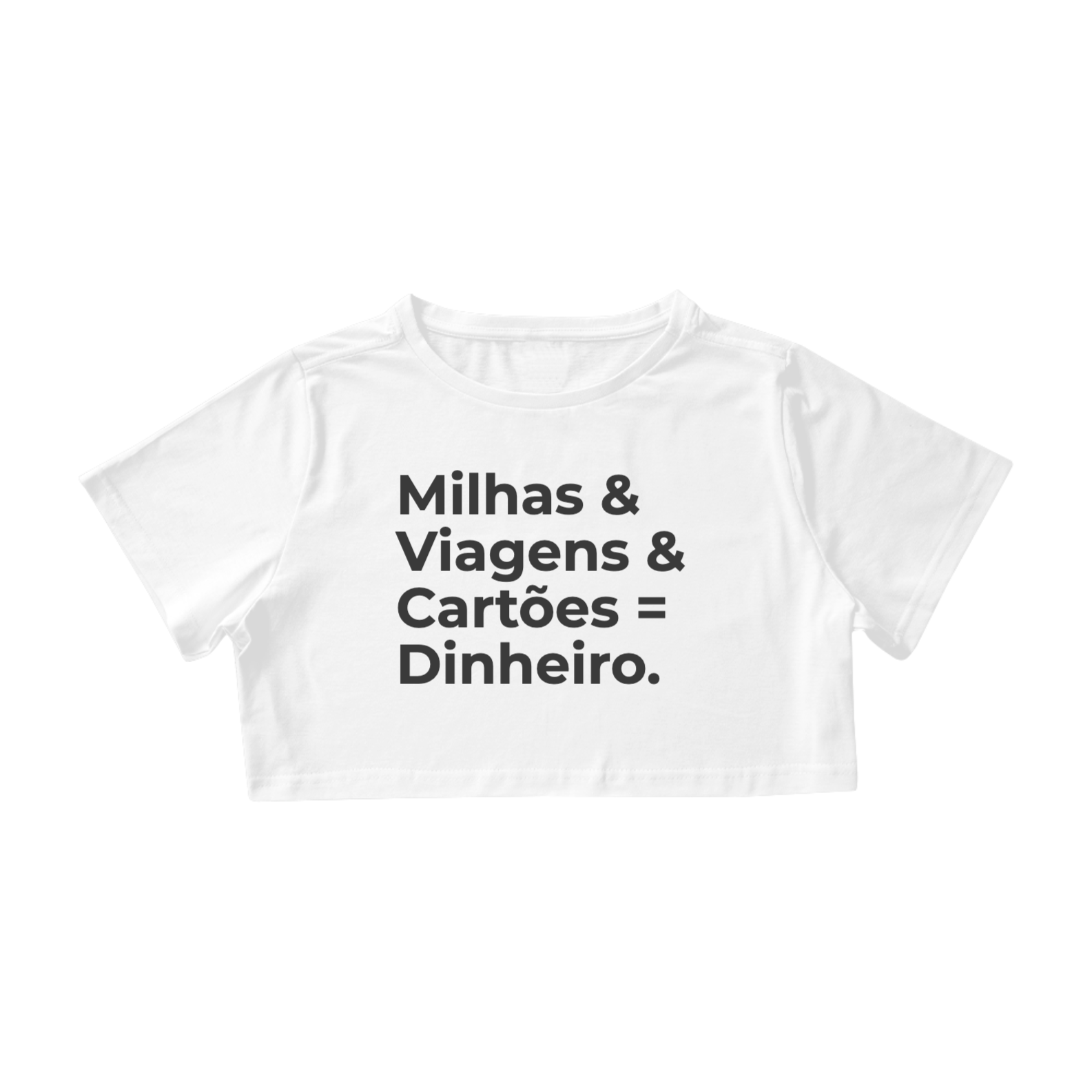 Nome do produto: Milhas = Dinheiro Cropped Feminina