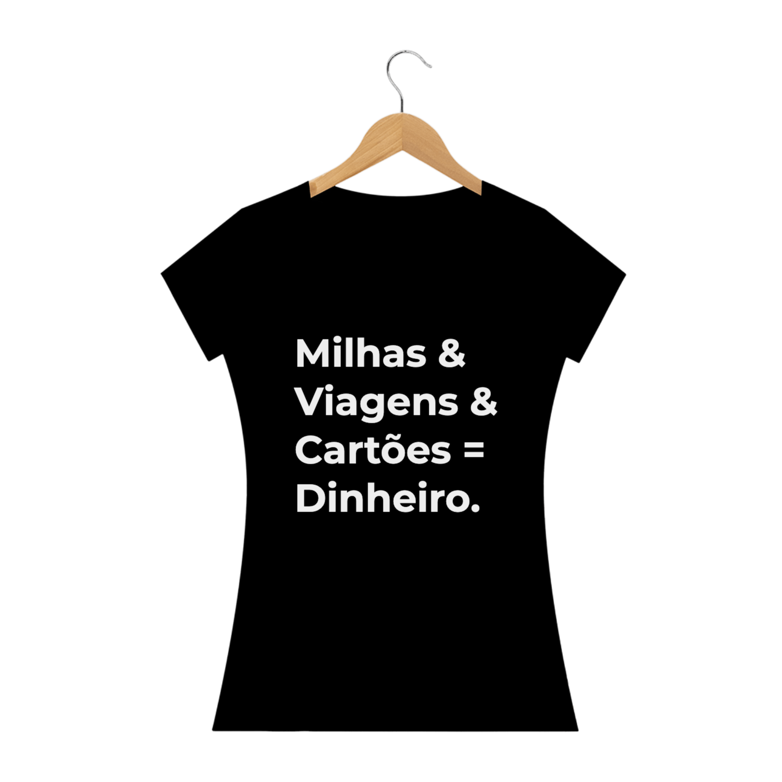 Nome do produto: Milhas = Dinheiro Feminina