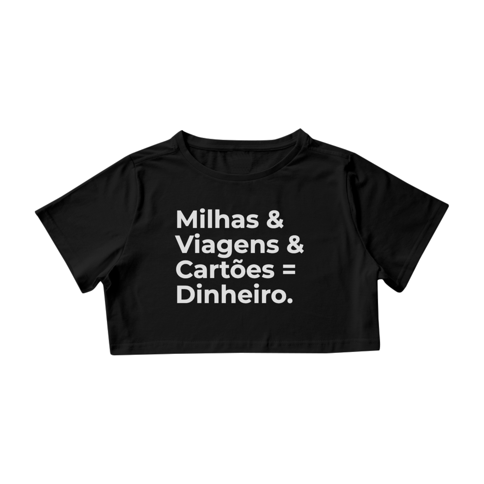 Nome do produto: Milhas = Dinheiro Cropped Feminina
