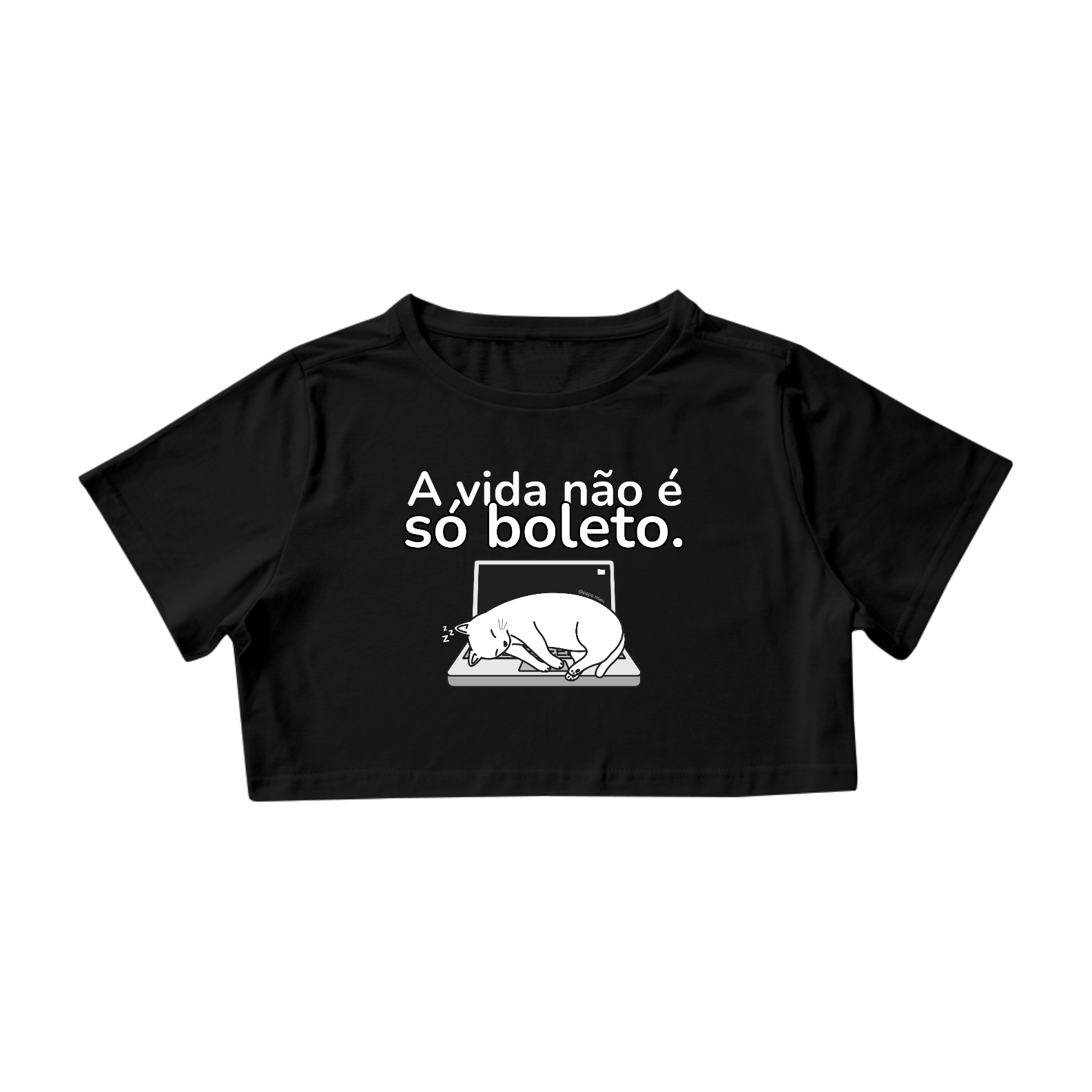 Nome do produto: Cropped - a vida não é só boleto