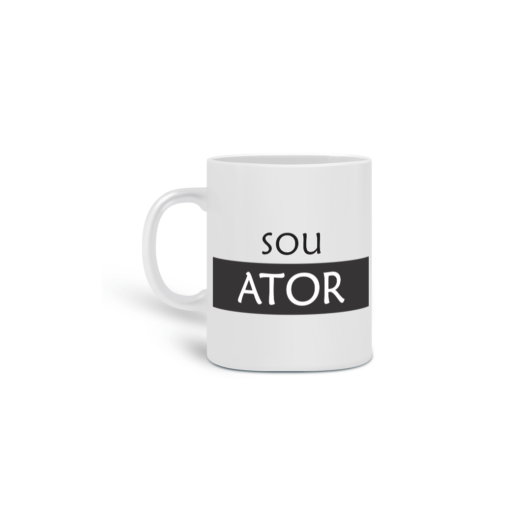 Nome do produto: Caneca Sou Ator