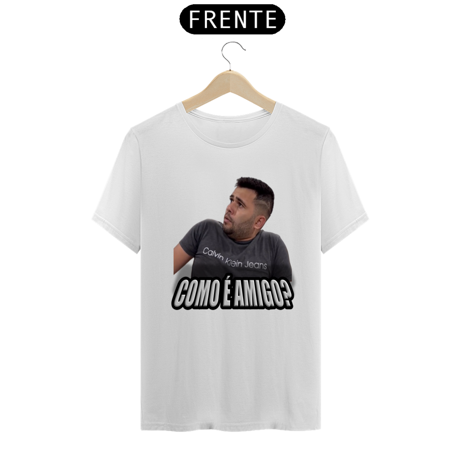 Nome do produto: Camiseta como é amigo