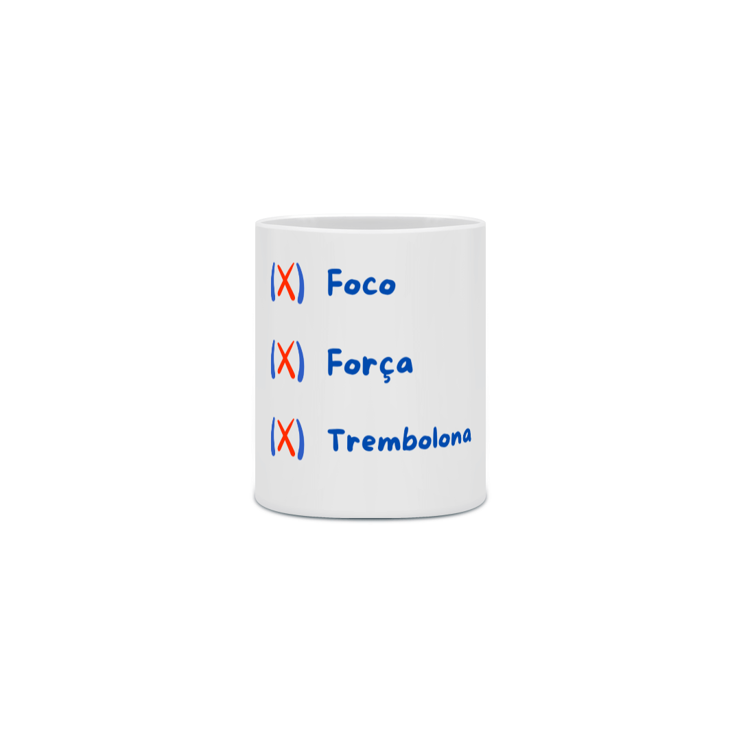 Nome do produto: Caneca Foco, Força e Trembolona