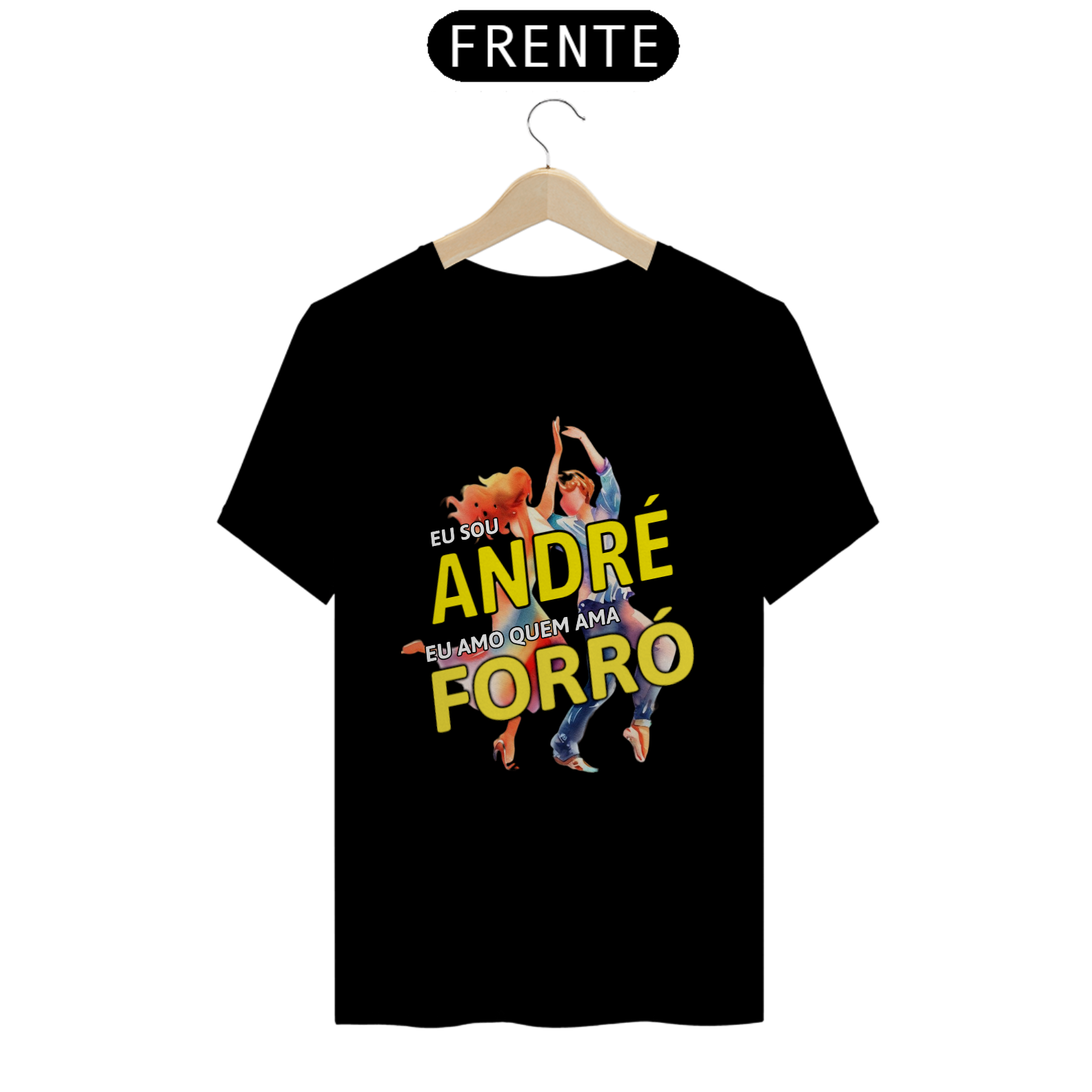 Nome do produto: Camisa \'\'Eu sou André, eu amo quem ama FORRÓ\'\'