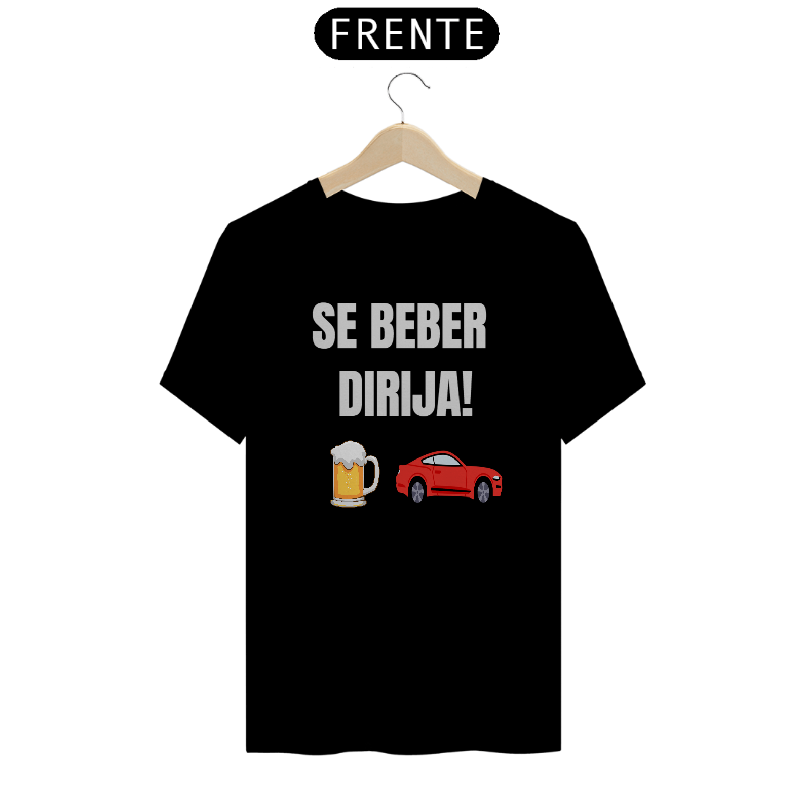 Nome do produto: Camiseta se Beber Dirija!
