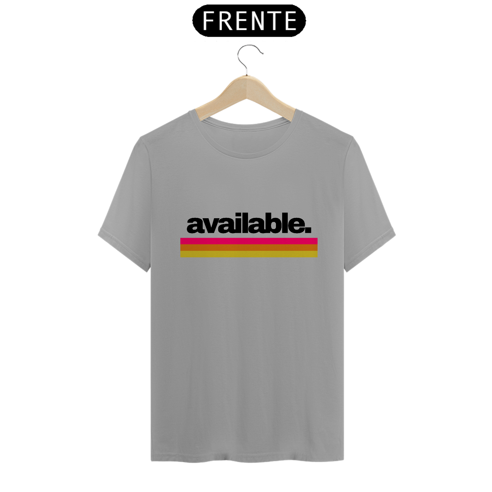 Nome do produto: cAMISETA /ESTOU DISPONIVEL