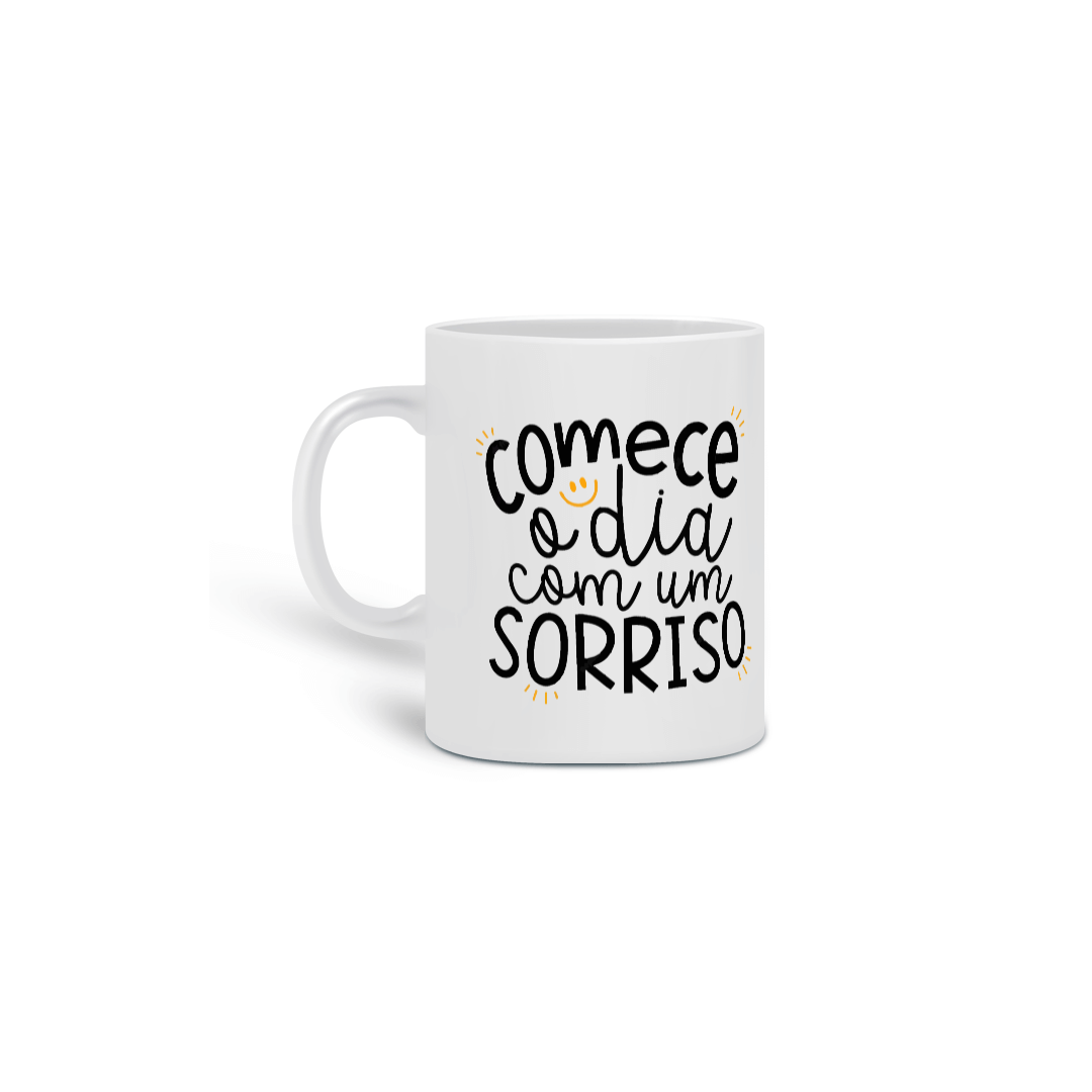 Nome do produto: Caneca - Começe o dia Sorrindo