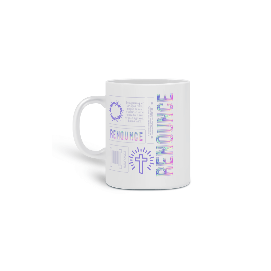 Nome do produto: Caneca Renounce 
