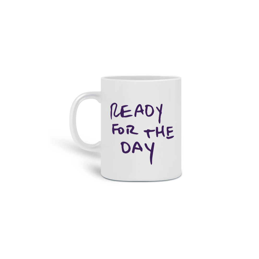 Nome do produto: Mug - Ready For The Day