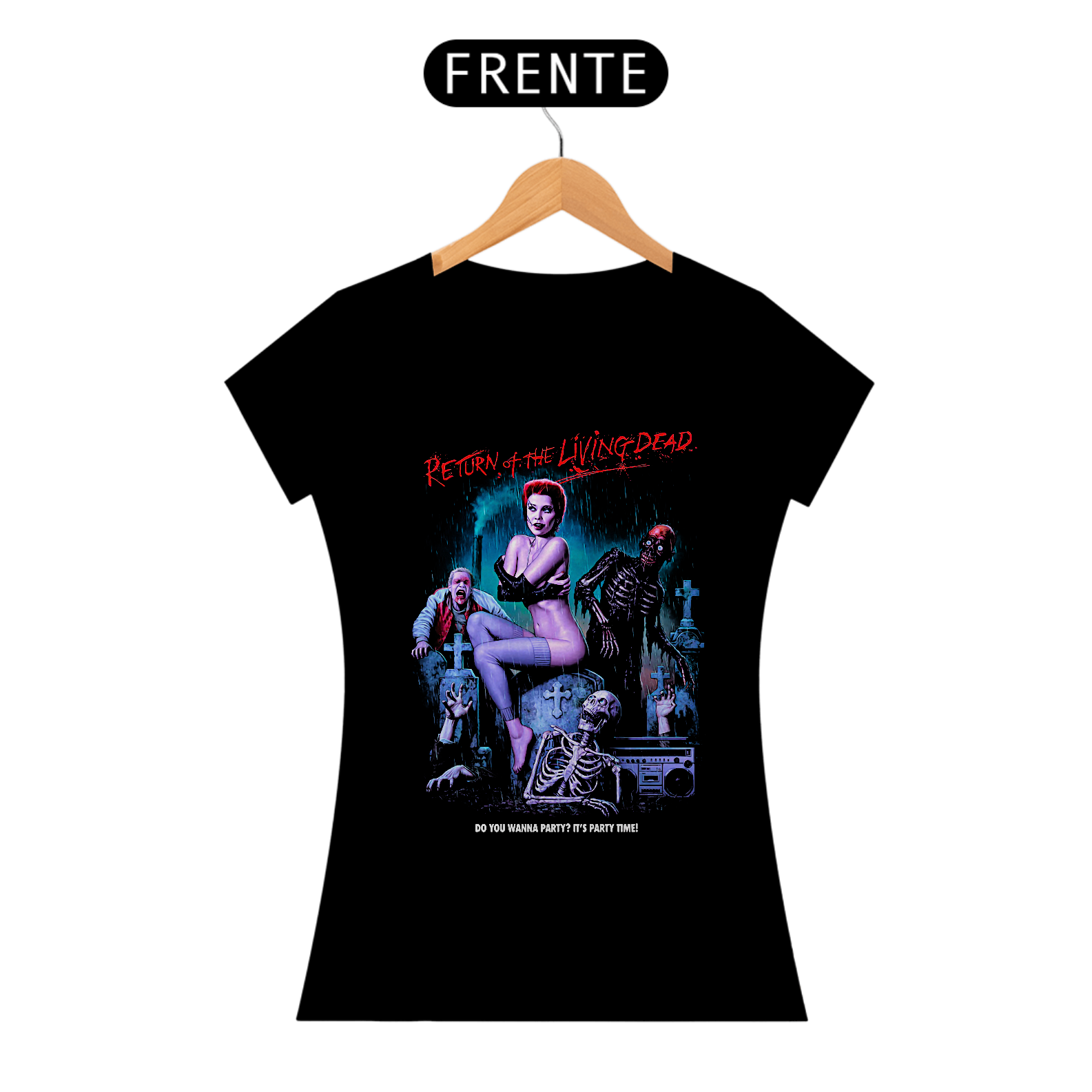 Camiseta Feminina A Volta dos Mortos Vivos Party Time Estampa Filme Terror